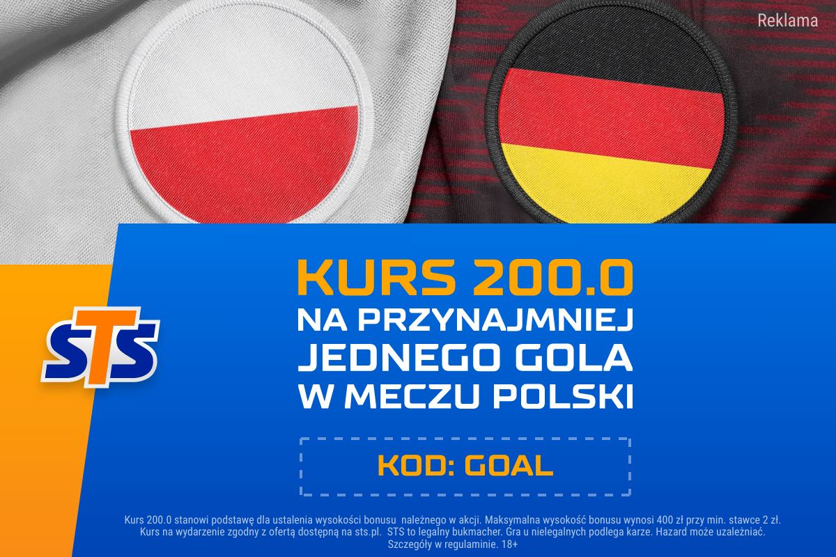 Kurs 200.00 na gola w meczu Polska - Niemcy