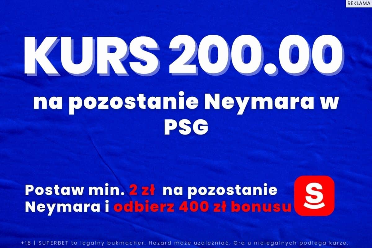 Kurs 200.00 na pozostanie Neymara w PSG