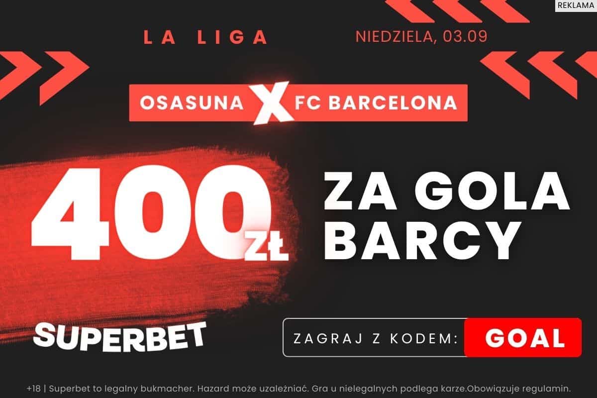 Osasuna – FC Barcelona promocja Superbet