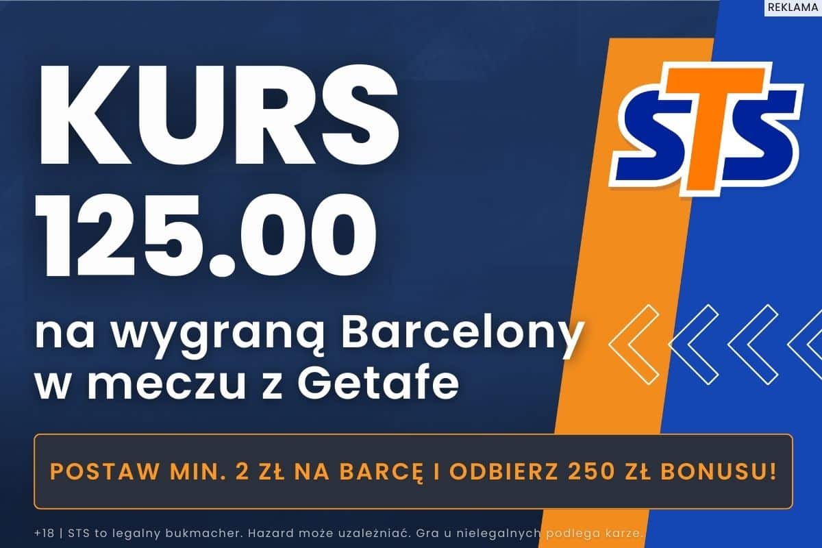 Kurs 125.00 na zwycięzcę meczu Getafe - Barcelona