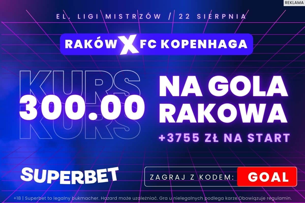 Kurs 300.00 na gola Rakowa