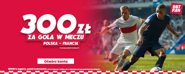 Betfan. Promocja na mecz Francja - Polska