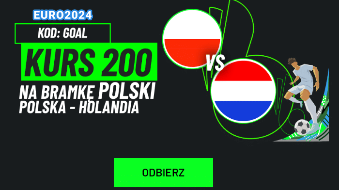 Polska - Holandia Totalbet kurs 200.00