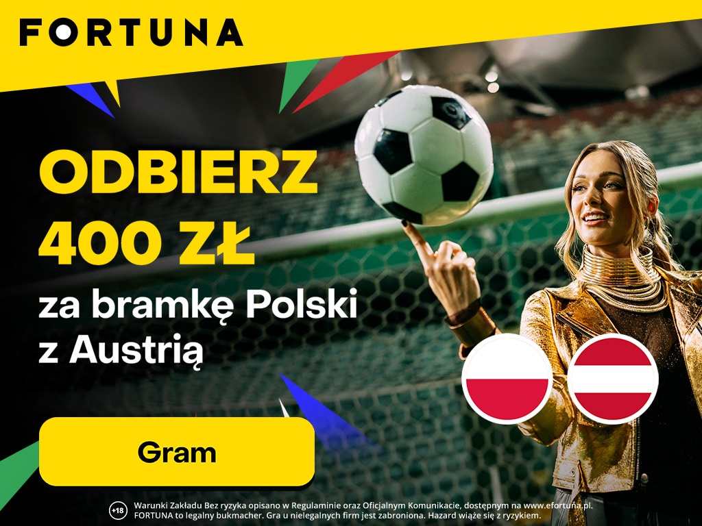 Polska – Austria: Fortuna. 400 zł bonusu za bramkę Polaków