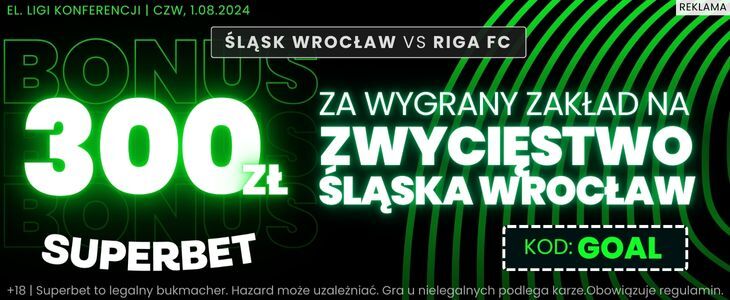 Promocja w Superbet na spotkanie Śląsk Wrocław - Riga FC