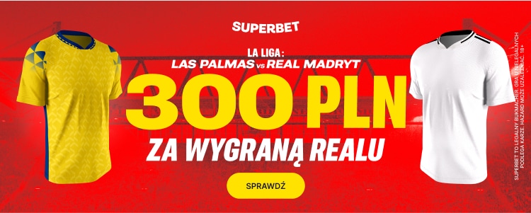 Promocja w Superbet na spotkanie Las Palmas - Real Madryt