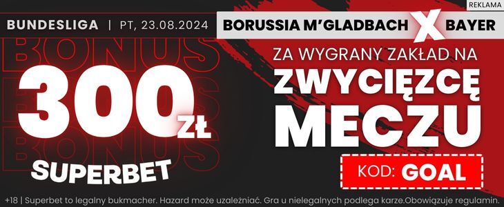 Promocja w Superbet na spotkanie Borussia Moenchengladbach - Bayer Leverkusen