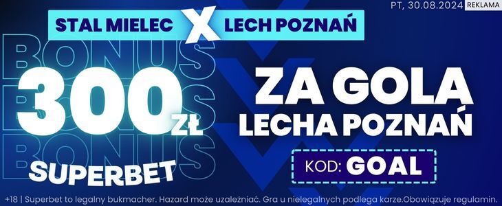 Promocja w Superbet na spotkanie Stal Mielec - Lech Poznań