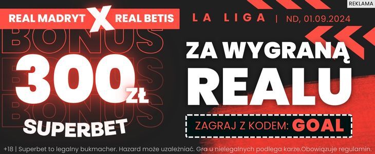 Promocja w Superbet na spotkanie Real Madryt - Real Betis