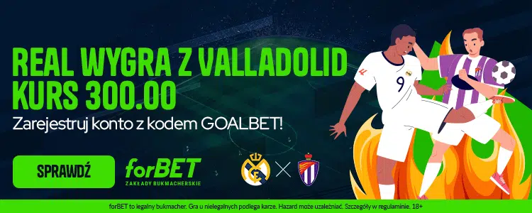 Real Madrid – Real Valladolid bonus 300 PLN from forBET