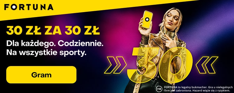 Promocja Fortuny "30 zł za 30 zł"