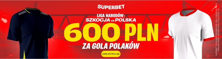 Promocja w Superbet na spotkanie Szkocja - Polska