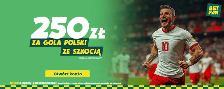 Freebet 400 zł w Betfanie na mecz Szkocja - Polska