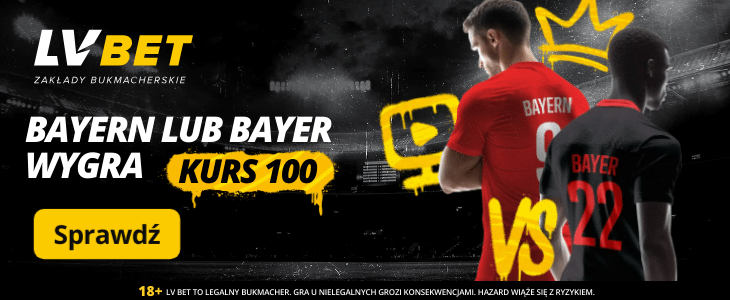 Promocja w LVBET na spotkanie Bayern - Bayer