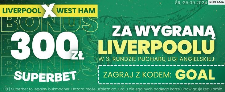 Liverpool - West Ham bonus 300 zł od Superbet