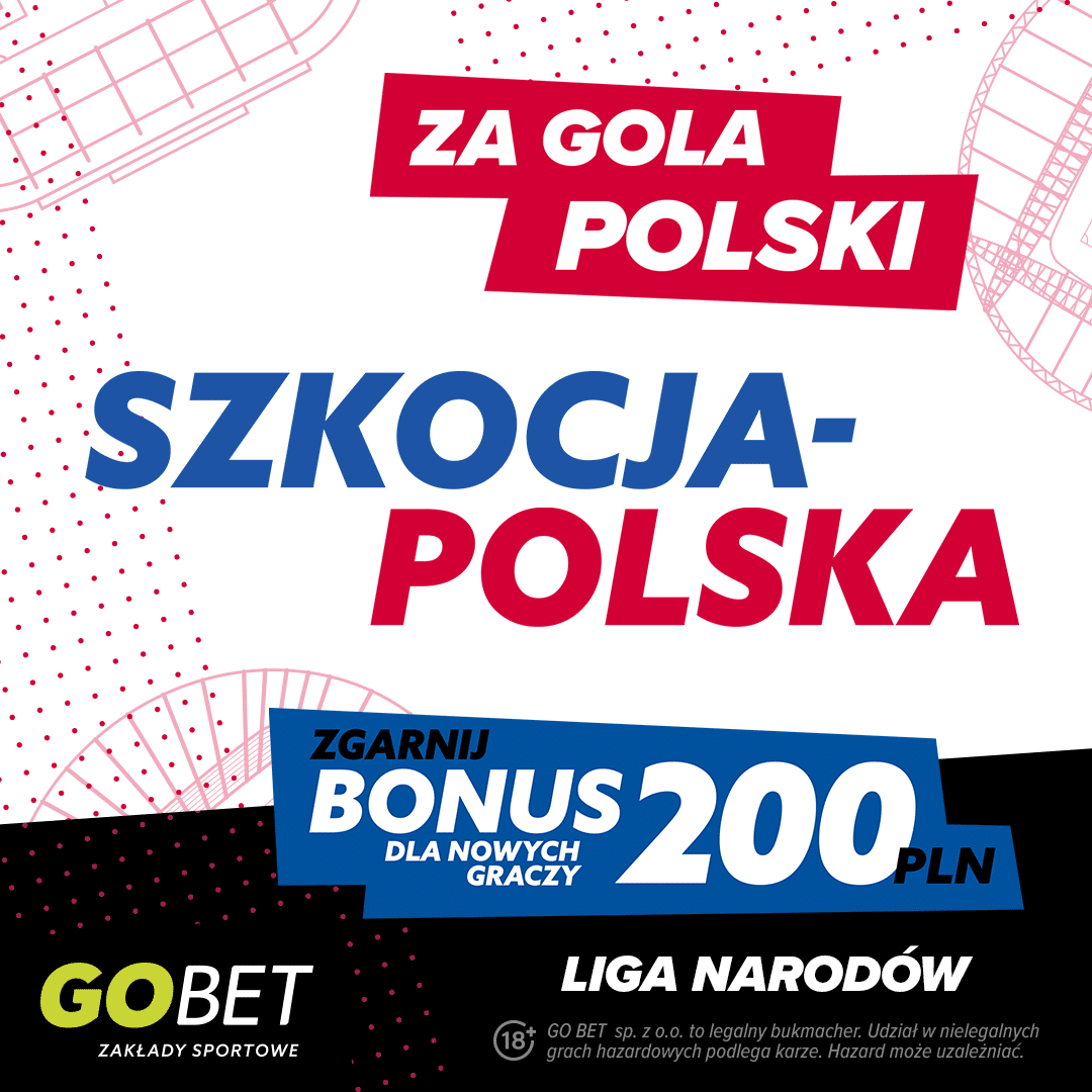 Promocja w GO+bet na starcie Szkocja - Polska