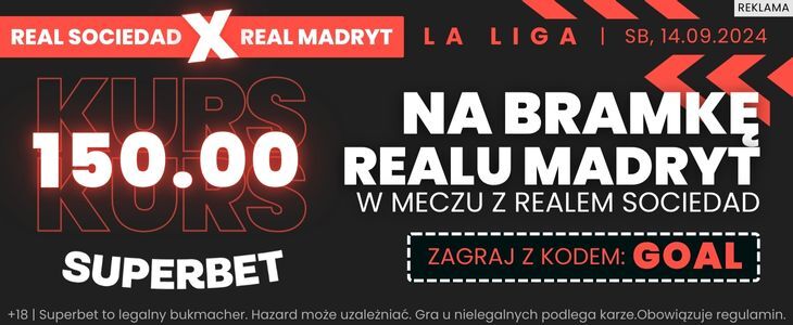 Promocja w Superbet na spotkanie Real Sociedad - Real Madryt