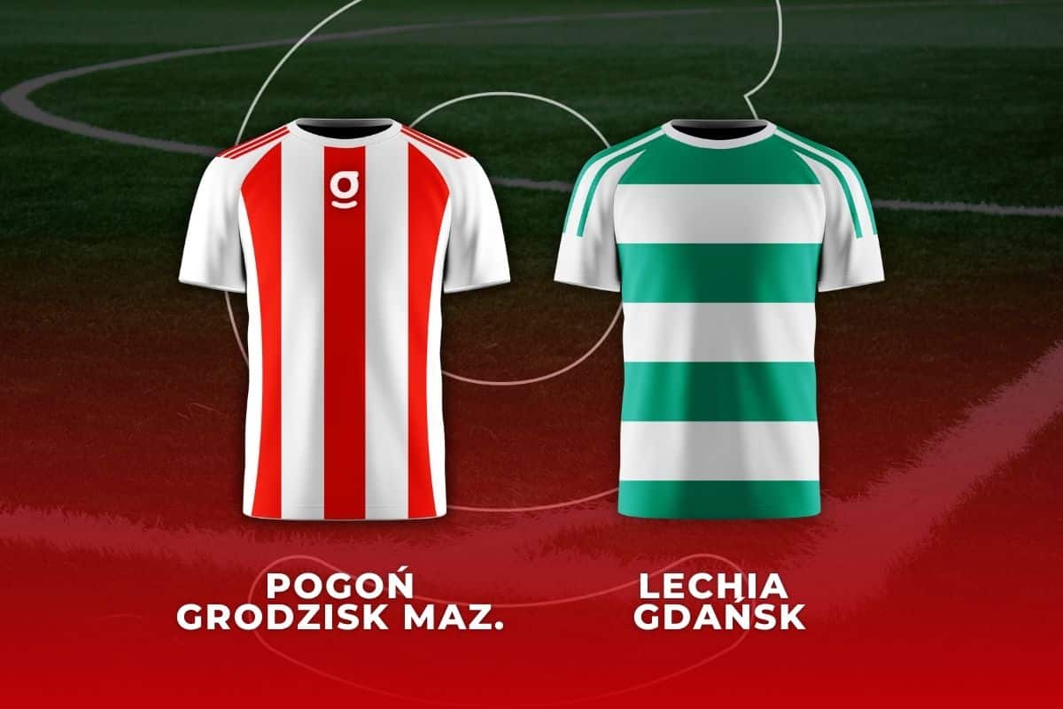 Pogoń Grodzisk Mazowiecki - Lechia Gdańsk