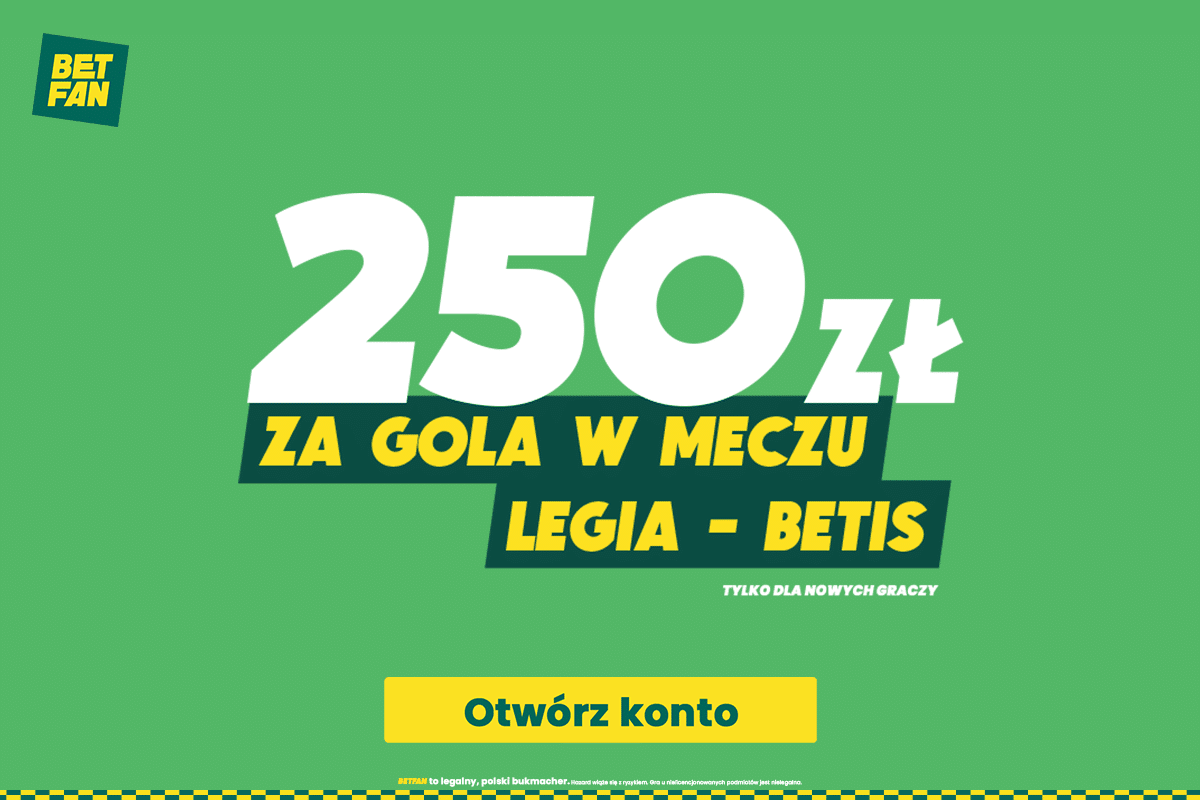 Promocja w Betfan na Legia - Betis