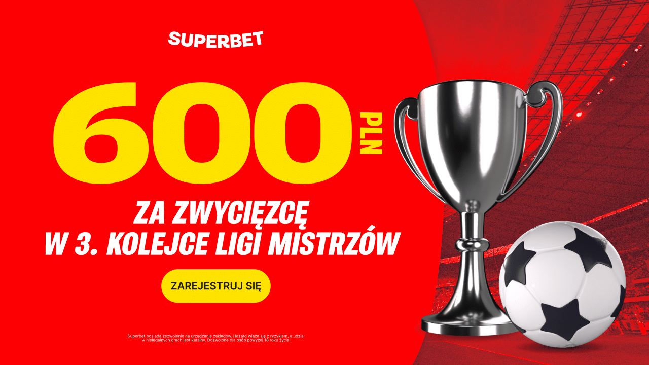 Promocja w Superbet na zwycięzcę meczu 3. kolejki Ligi Mistrzów