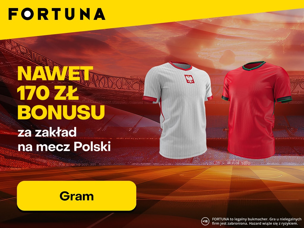 Promocja w Fortunie na mecz Polska - Portugalia