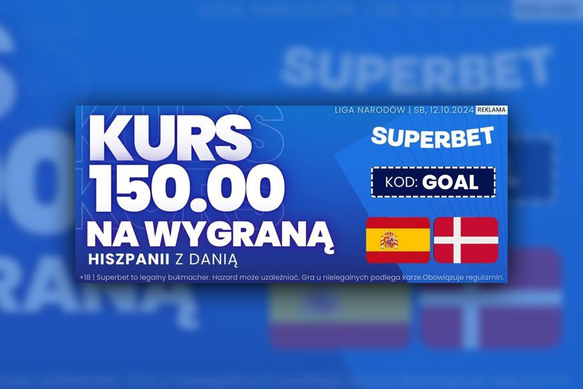 Hiszpania - Dania w Superbet z kodem GOAL