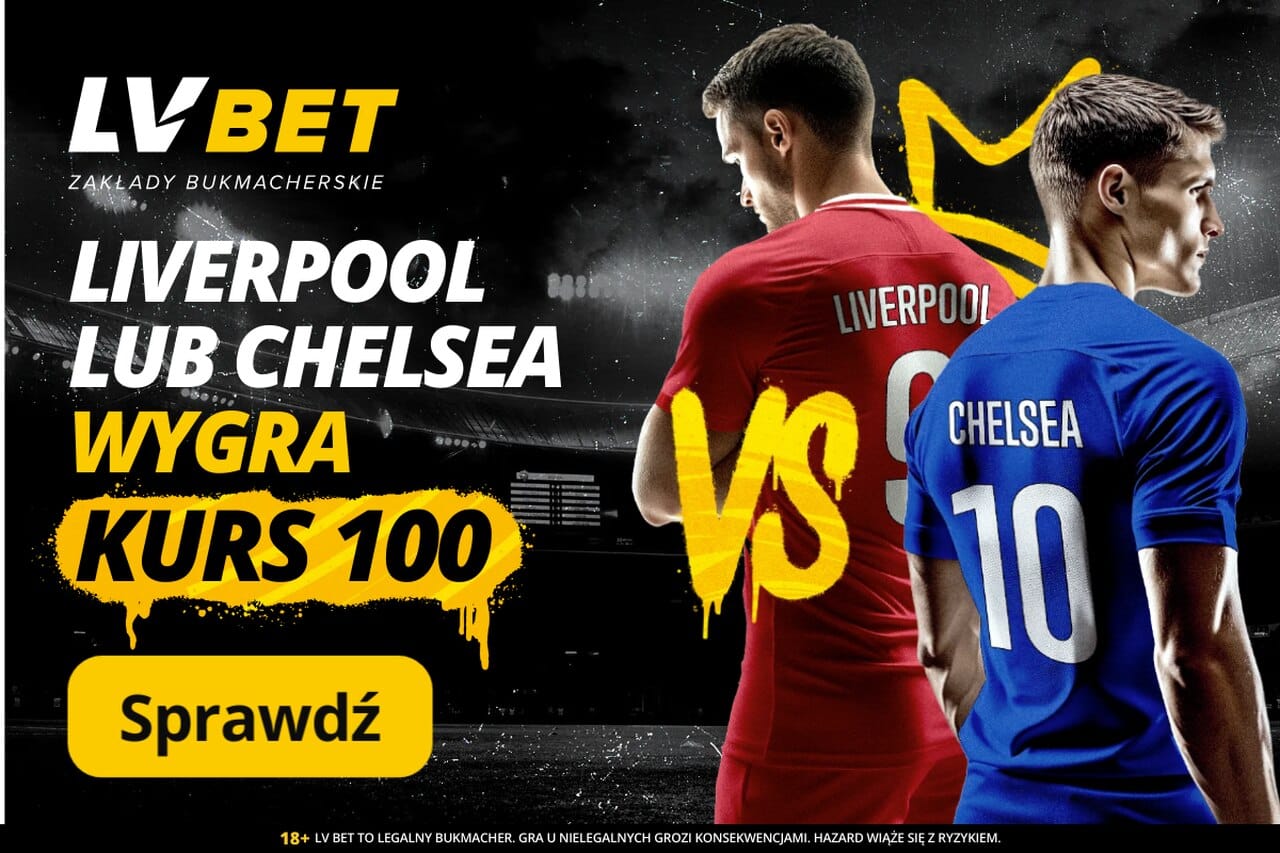 Promocja LVBET na mecz Liverpool - Chelsea