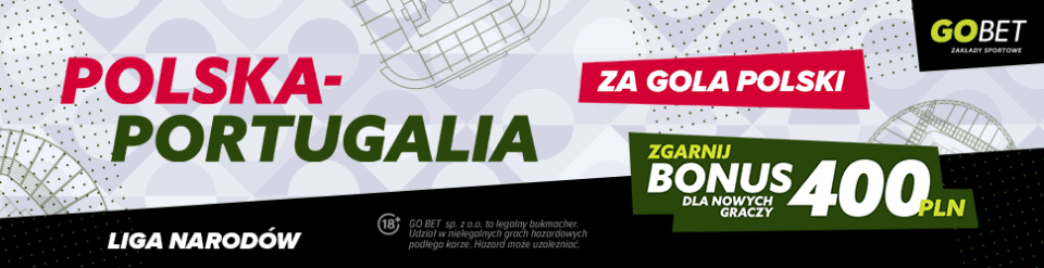 Promocja GO+bet na mecz Polska - Portugalia