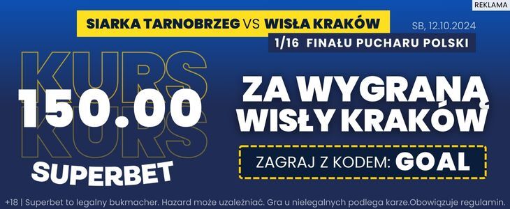 Promocja na Siarka Tarnobrzeg - Wisła Kraków w Superbet z kodem GOAL