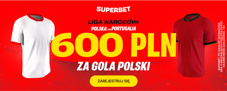 Oferta promocyjna Superbet na mecz Polska - Portugalia