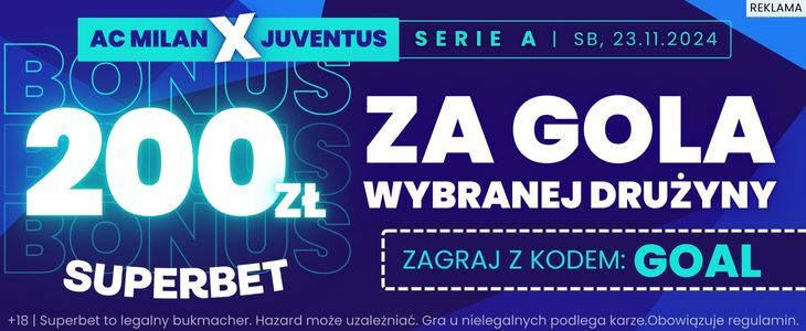 Bonus 200 zł za gola w meczu AC Milan - Juventus