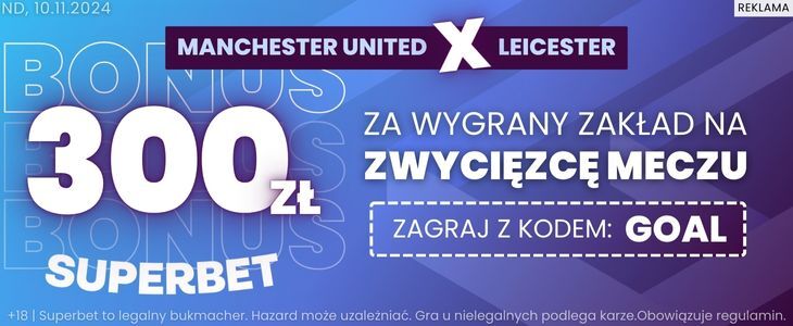 Promocja Superbet na Man Utd - Leicester