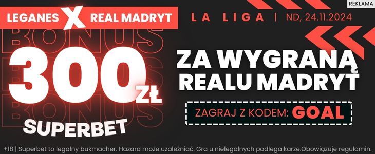 300 zł bonusu za wygraną Realu z Leganes